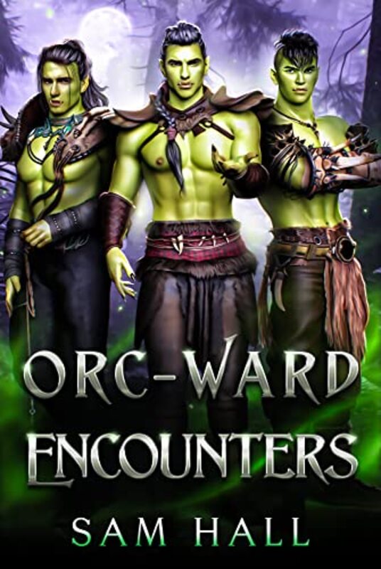 Book cover for "Orc-ward Encounters" by Sam Hall
