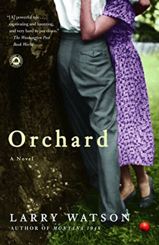 Book cover for "Orchard" by Larry Watson