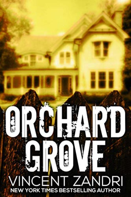 Book cover for "Orchard Grove" by Vincent Zandri