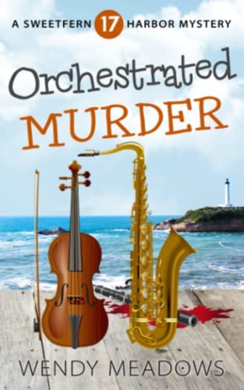 Book cover for "Orchestrated Murder" by Wendy Meadows