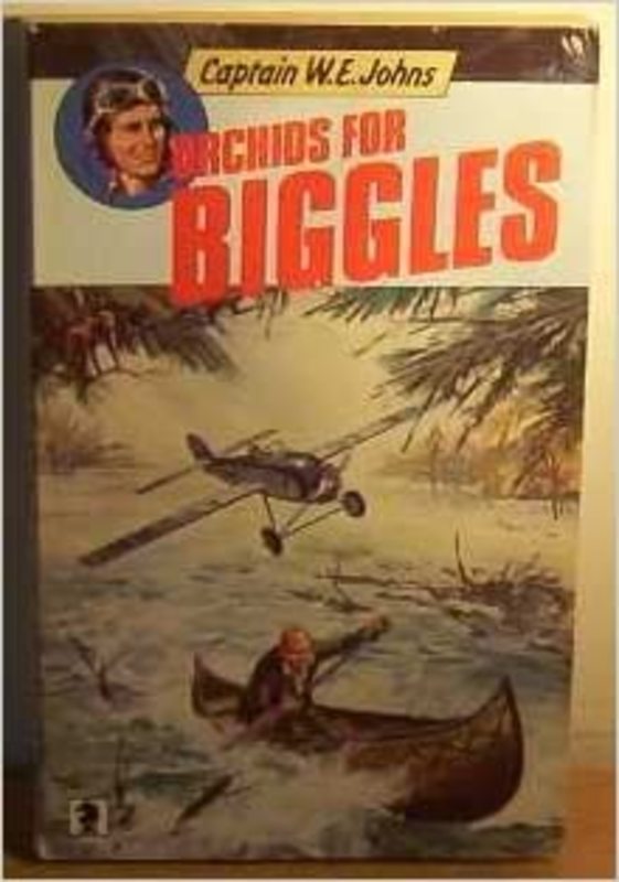 Book cover for "Orchids for Biggles" by Captain WE Johns