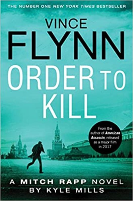 Book cover for "Order to Kill" by Vince Flynn