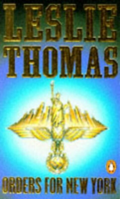 Book cover for "Orders for New York" by Leslie Thomas