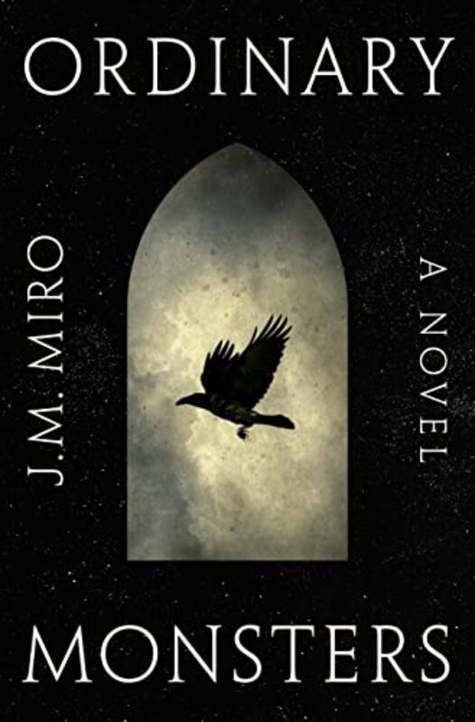 Book cover for "Ordinary Monsters" by JM Miro