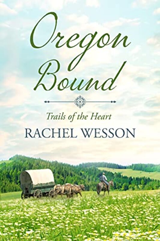 Book cover for "Oregon Bound" by Rachel Wesson