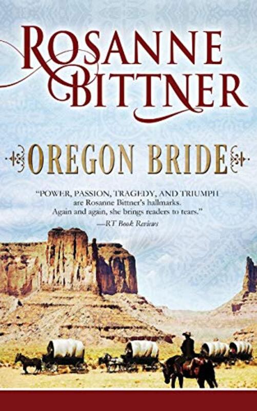 Book cover for "Oregon Bride" by Rosanne Bittner