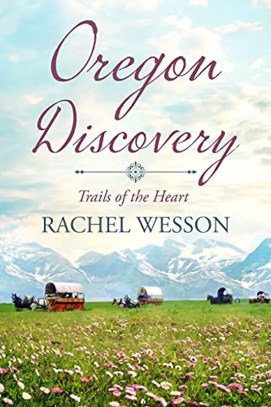 Book cover for "Oregon Discovery" by Rachel Wesson