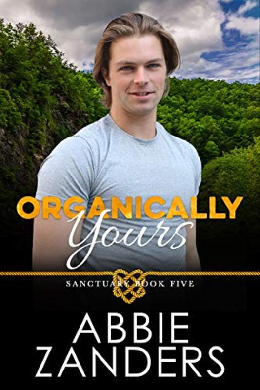 Book cover for "Organically Yours" by Abbie Zanders