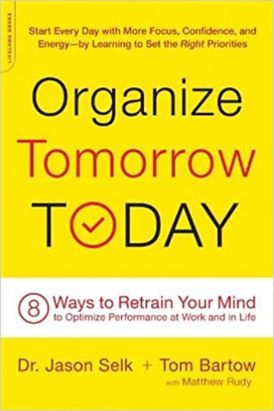 Book cover for "Organize Tomorrow Today" by Jason Selk