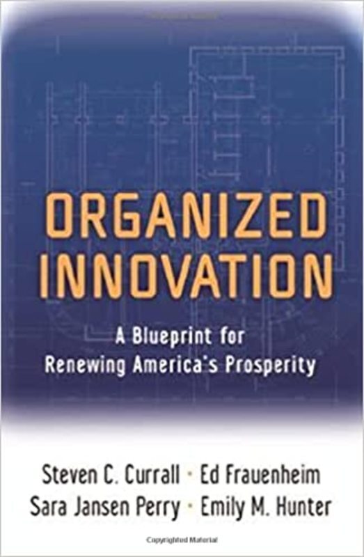 Book cover for "Organized Innovation" by Steven C. Currall