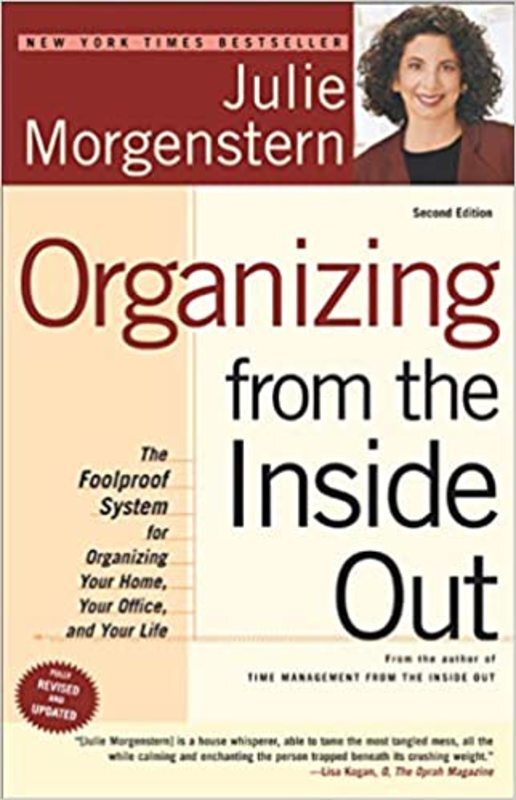 Book cover for "Organizing from the Inside Out" by Julie Morgenstern