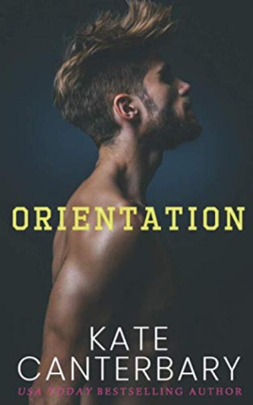Book cover for "Orientation" by Kate Canterbary
