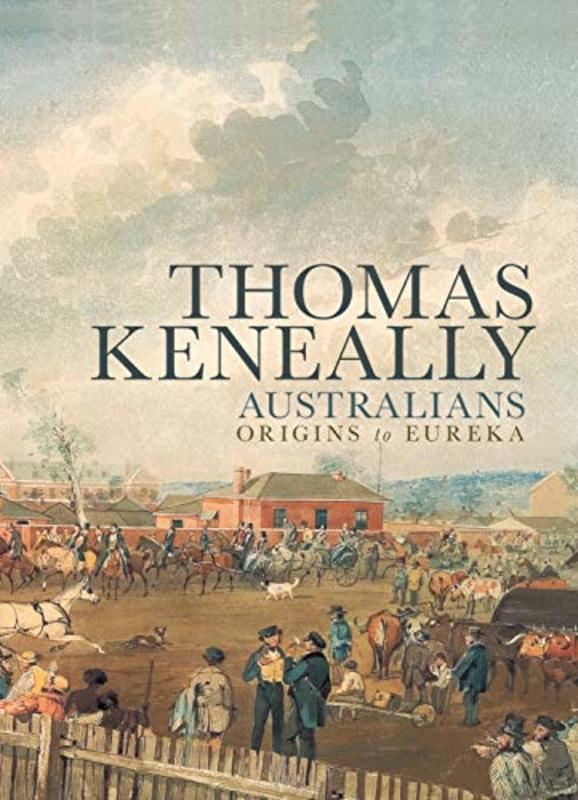 Book cover for "Origins to Eureka" by Thomas Keneally