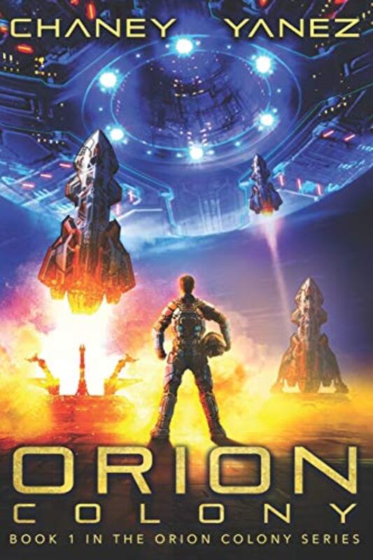 Book cover for "Orion Colony" by Jonathan Yanez
