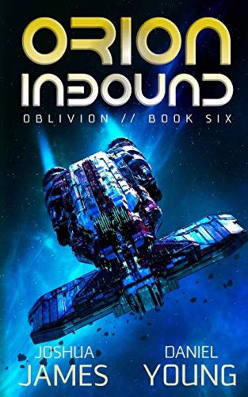 Book cover for "Orion Inbound" by Joshua James