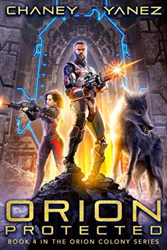 Book cover for "Orion Protected" by Jonathan Yanez