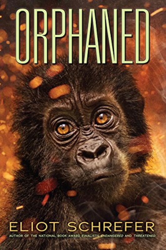 Book cover for "Orphaned" by Eliot Schrefer