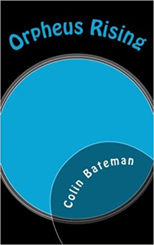 Book cover for "Orpheus Rising" by Colin Bateman