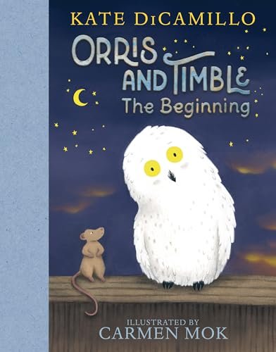 Book cover for "Orris and Timble: The Beginning" by Kate DiCamillo