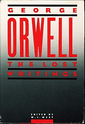 Book cover for "Orwell The Lost Writings" by George Orwell