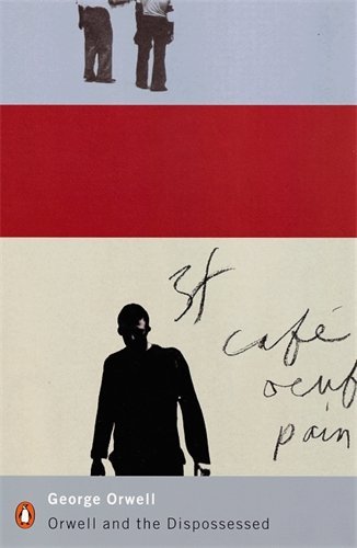 Book cover for "Orwell and the Dispossessed" by George Orwell