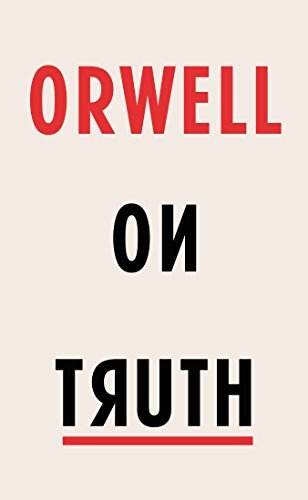 Book cover for "Orwell on Truth" by George Orwell