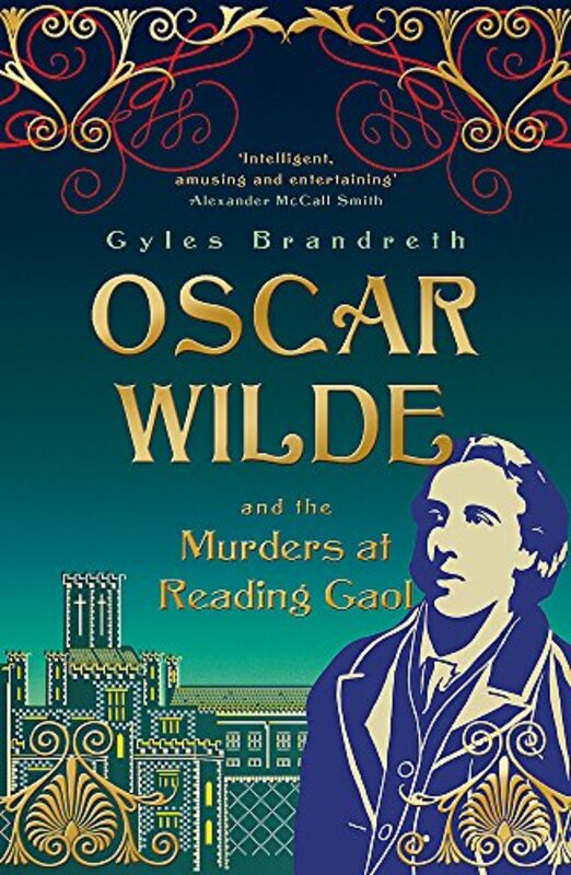 Book cover for "Oscar Wilde and the Murders at Reading Gaol" by Gyles Brandreth