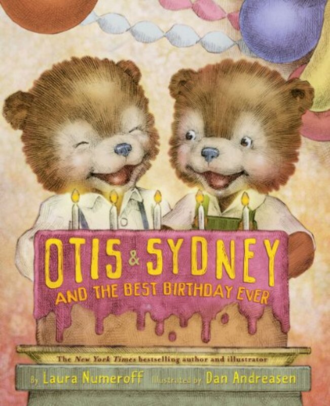 Book cover for "Otis and Sydney and the Best Birthday Ever" by Laura Joffe Numeroff