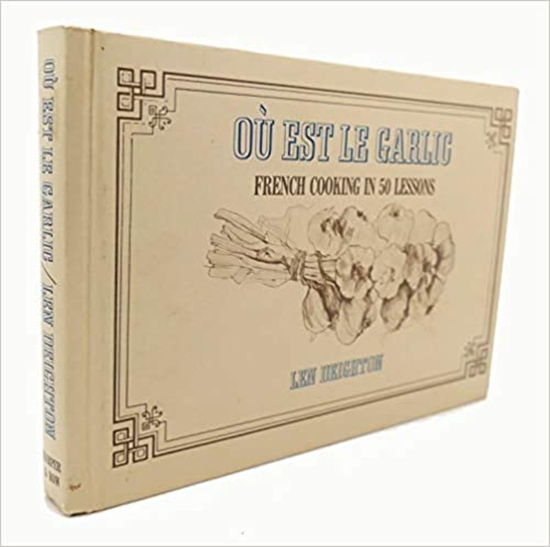 Book cover for "Ou Est Le Garlic" by Len Deighton