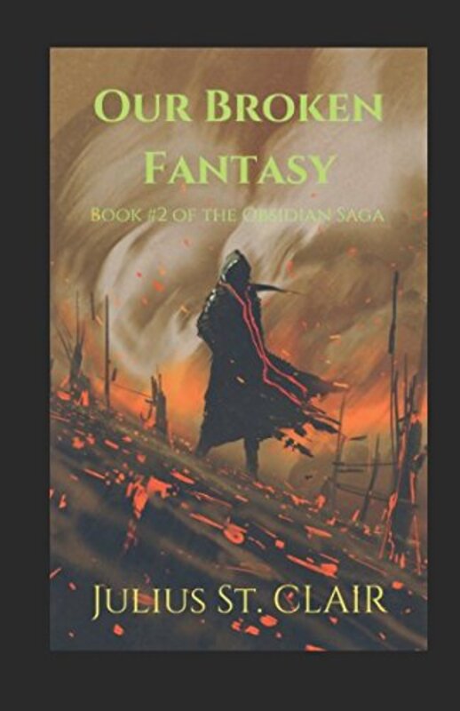 Book cover for "Our Broken Fantasy" by Julius St Clair