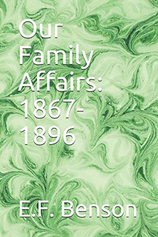Book cover for "Our Family Affairs" by EF Benson