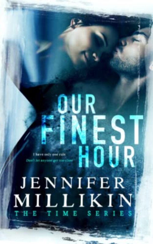 Book cover for "Our Finest Hour" by Jennifer Millikin