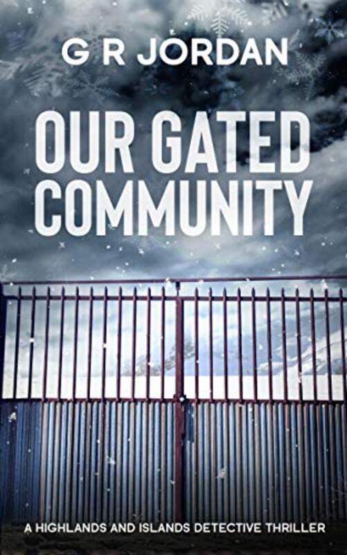 Book cover for "Our Gated Community" by GR Jordan