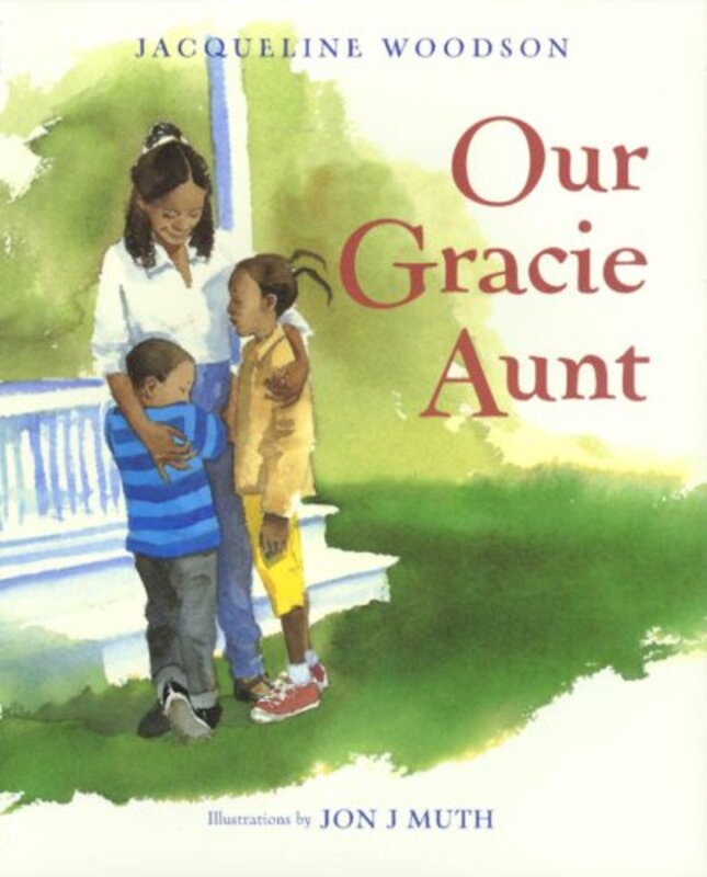Book cover for "Our Gracie Aunt" by Jacqueline Woodson