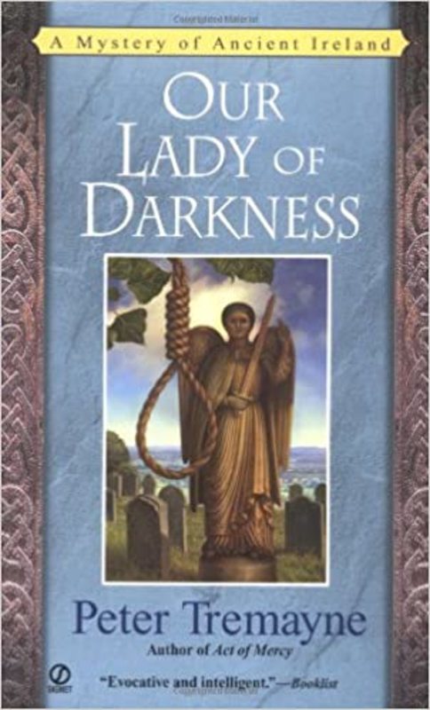 Book cover for "Our Lady Of Darkness" by Peter Tremayne