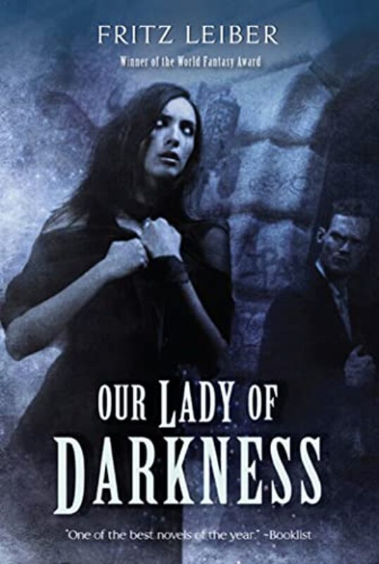Book cover for "Our Lady of Darkness" by Fritz Leiber