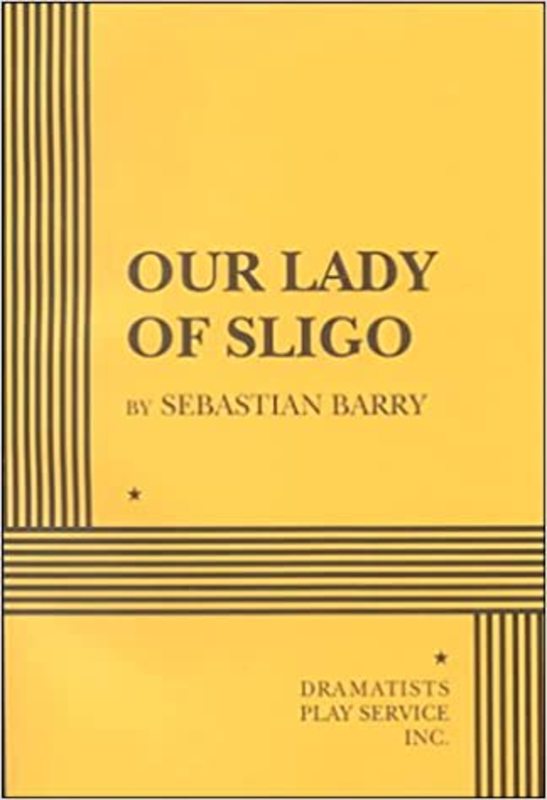 Book cover for "Our Lady of Sligo" by Sebastian Barry