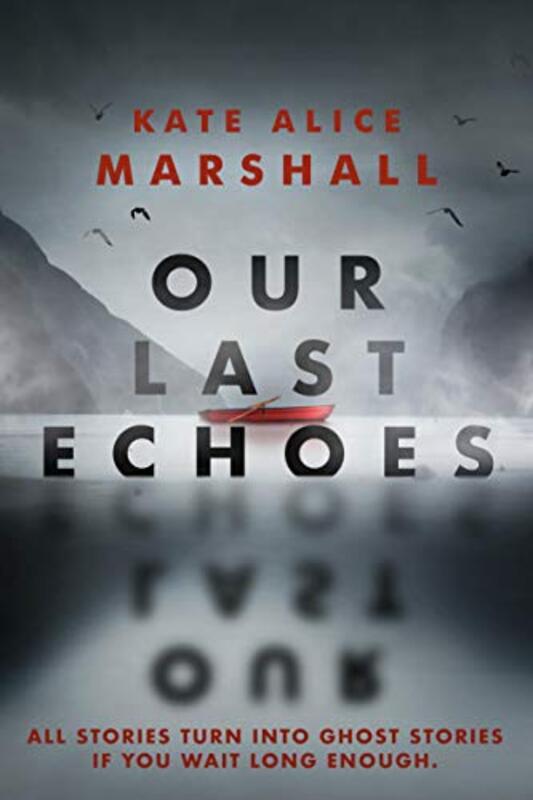 Book cover for "Our Last Echoes" by Kate Marshall