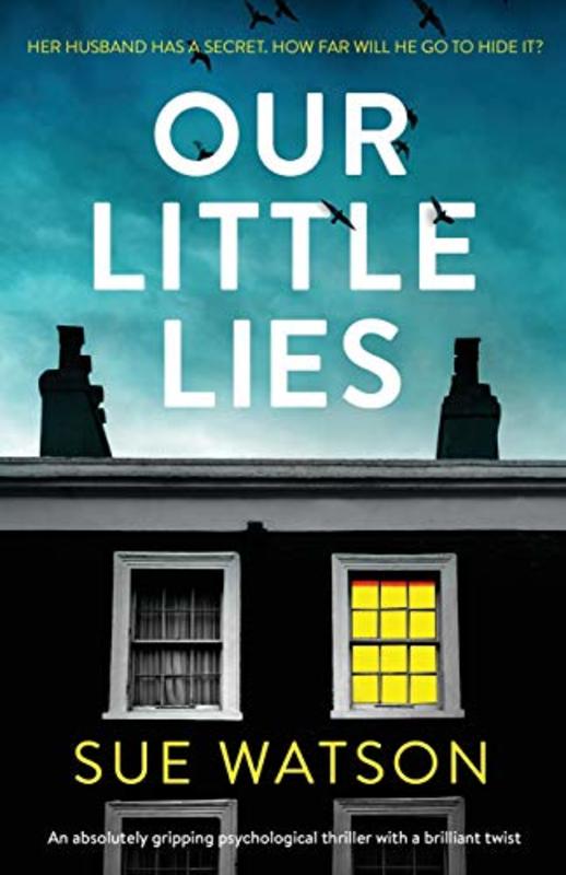 Book cover for "Our Little Lies" by Sue Watson