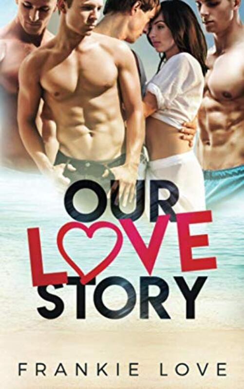 Book cover for "Our Love Story" by Frankie Love