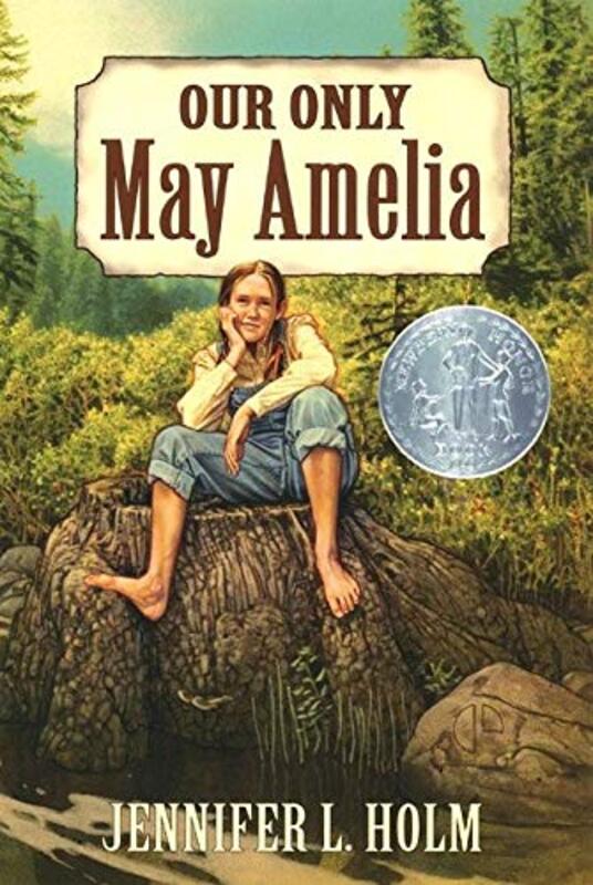 Book cover for "Our Only May Amelia" by Jennifer L Holm