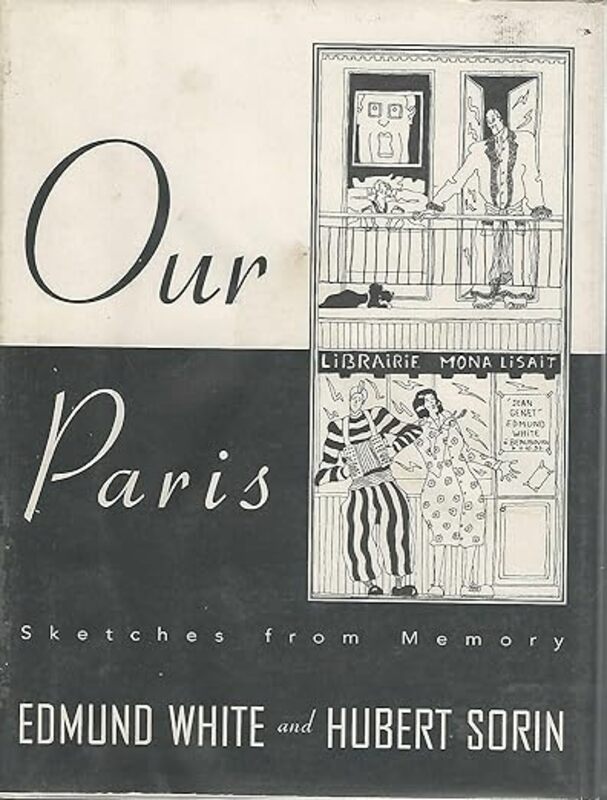 Book cover for "Our Paris" by Edmund White