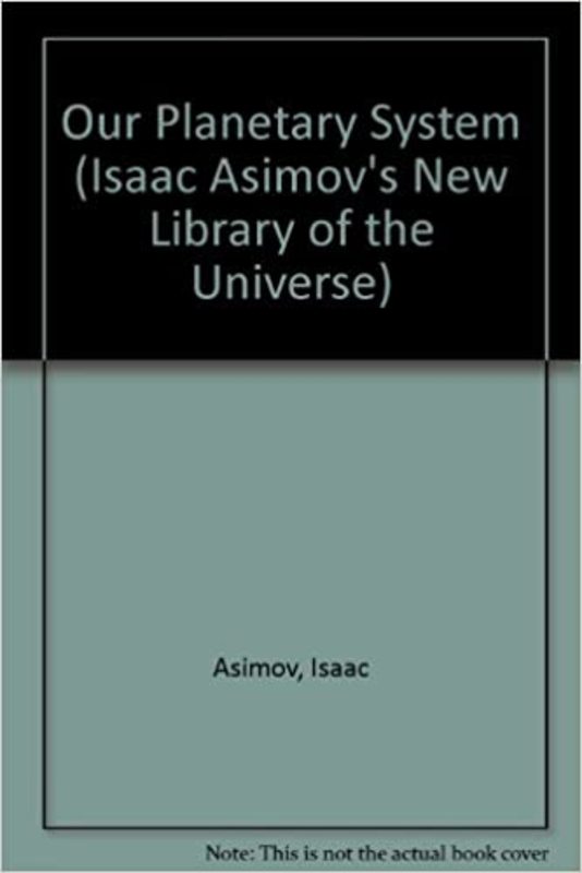 Book cover for "Our Planetary System" by Isaac Asimov