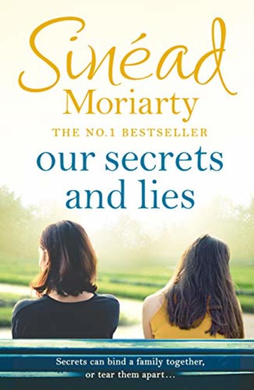 Book cover for "Our Secrets and Lies" by Sinead Moriarty