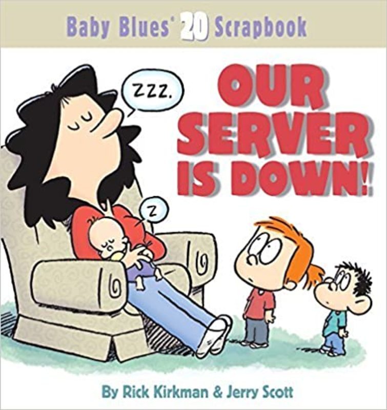Book cover for "Our Server Is Down!" by Rick Kirkman