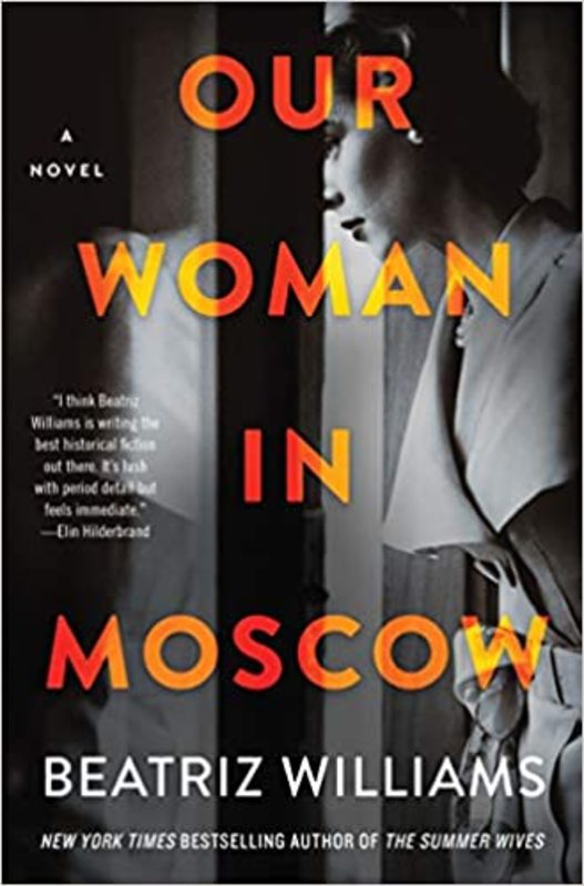 Book cover for "Our Woman in Moscow" by Beatriz Williams