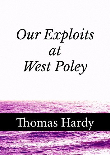 Book cover for "Our Exploits at West Poley" by Thomas Hardy