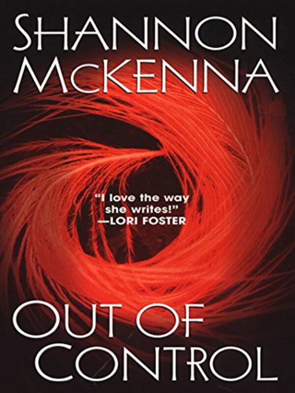 Book cover for "Out Of Control" by Shannon McKenna