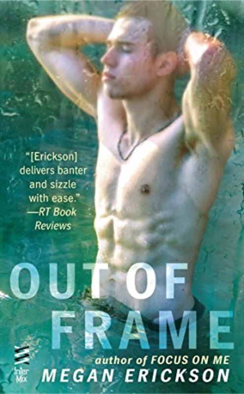 Book cover for "Out of Frame" by Megan Erickson