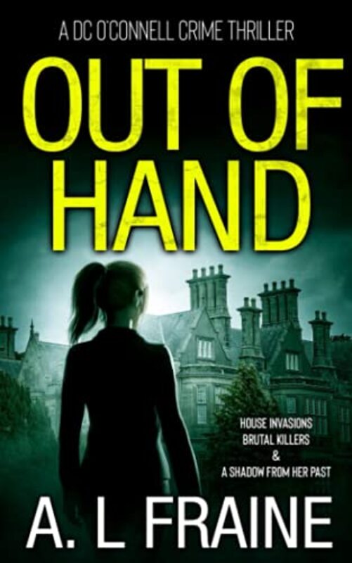 Book cover for "Out of Hand" by AL Fraine